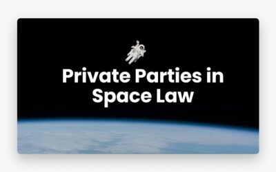 Private Parties in Space Law