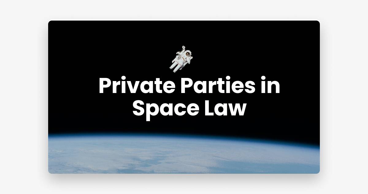Private Parties in Space Law