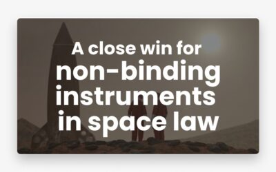 A close win for non-binding instruments in space law
