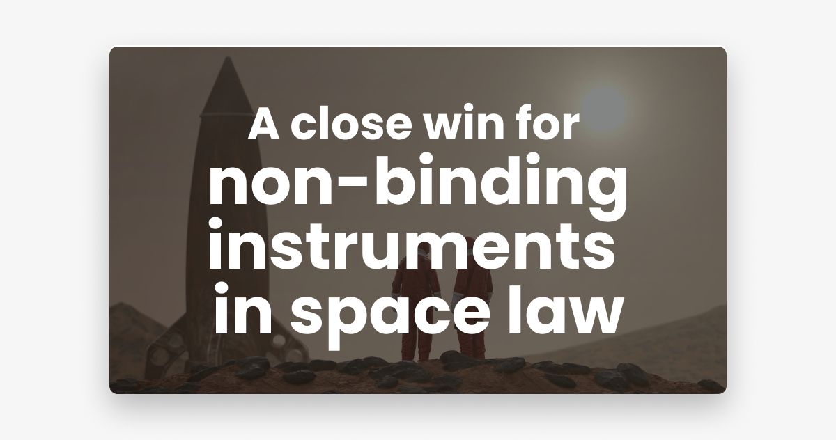 non-binding instruments<br />
in space law